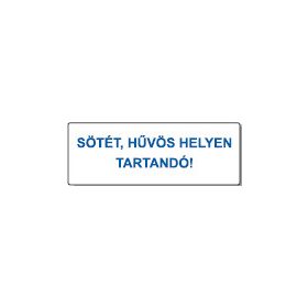   Gyógyszertári címke - SÖTÉT, HŰVÖS HELYEN TARTANDÓ! 40x15mm 1000 db/40gy - KÉK